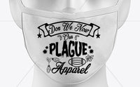 Don We Now Our Plague Apparel SVG, Pdf, Eps, Dxf PNG files for Cricut, Silhouette Instant download