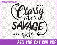 Classy Savage SVG, Pdf, Eps, Dxf PNG files for Cricut, Silhouette Instant download