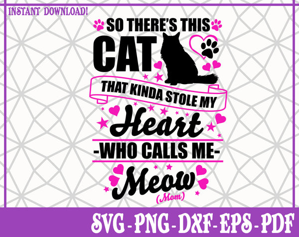 Cat Who Stole My heart SVG, Pdf, Eps, Dxf PNG files for Cricut, Silhouette Instant download