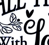 Do All Things With Love SVG, Pdf, Eps, Dxf PNG files for Cricut, Silhouette Instant download